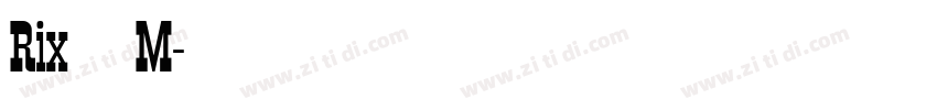 Rix无聊 M字体转换
